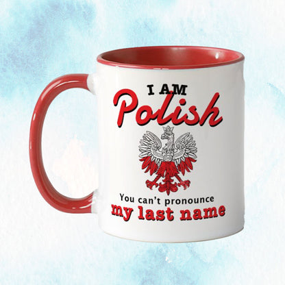 You Can't Pronounce My Last Name Mug