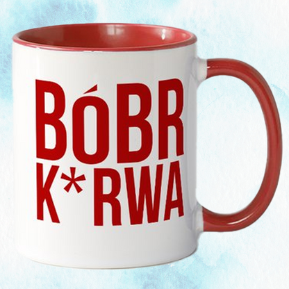 Bobr K*rwa Mug